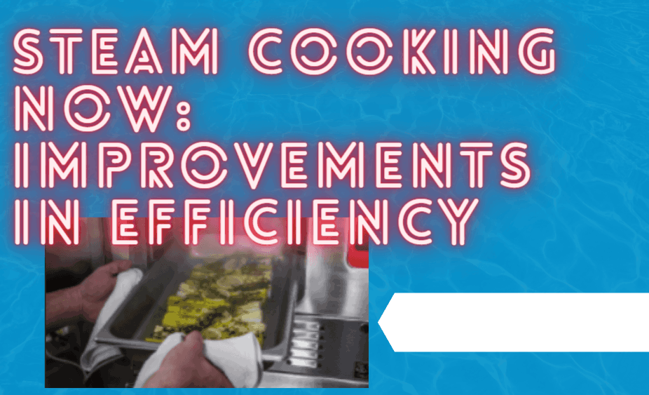steam cooking efficiency