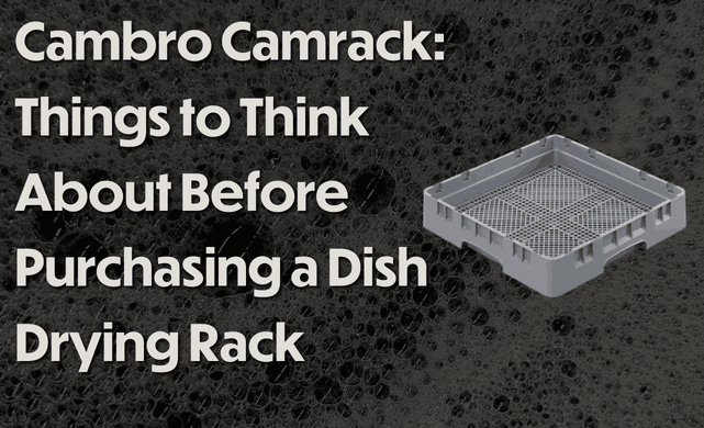 A New Angle on Hygienic Drying Racks - the CAMBRO blog