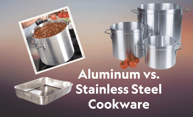 stainless steel vs aluminum cookware