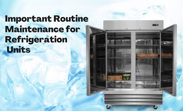 most important refrigeration maintenance