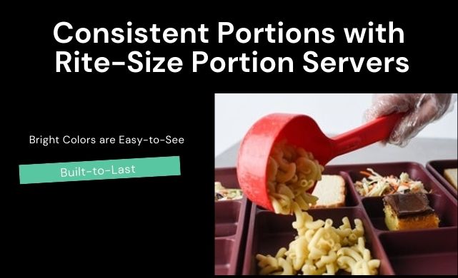 consistent portions with rite size servers